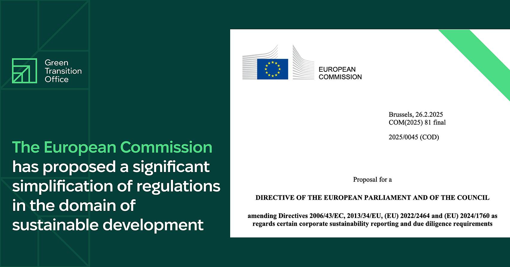 The European Commission has proposed a significant simplification of regulations in the domain of sustainable development.​​​​​​​​​​​​​​​​