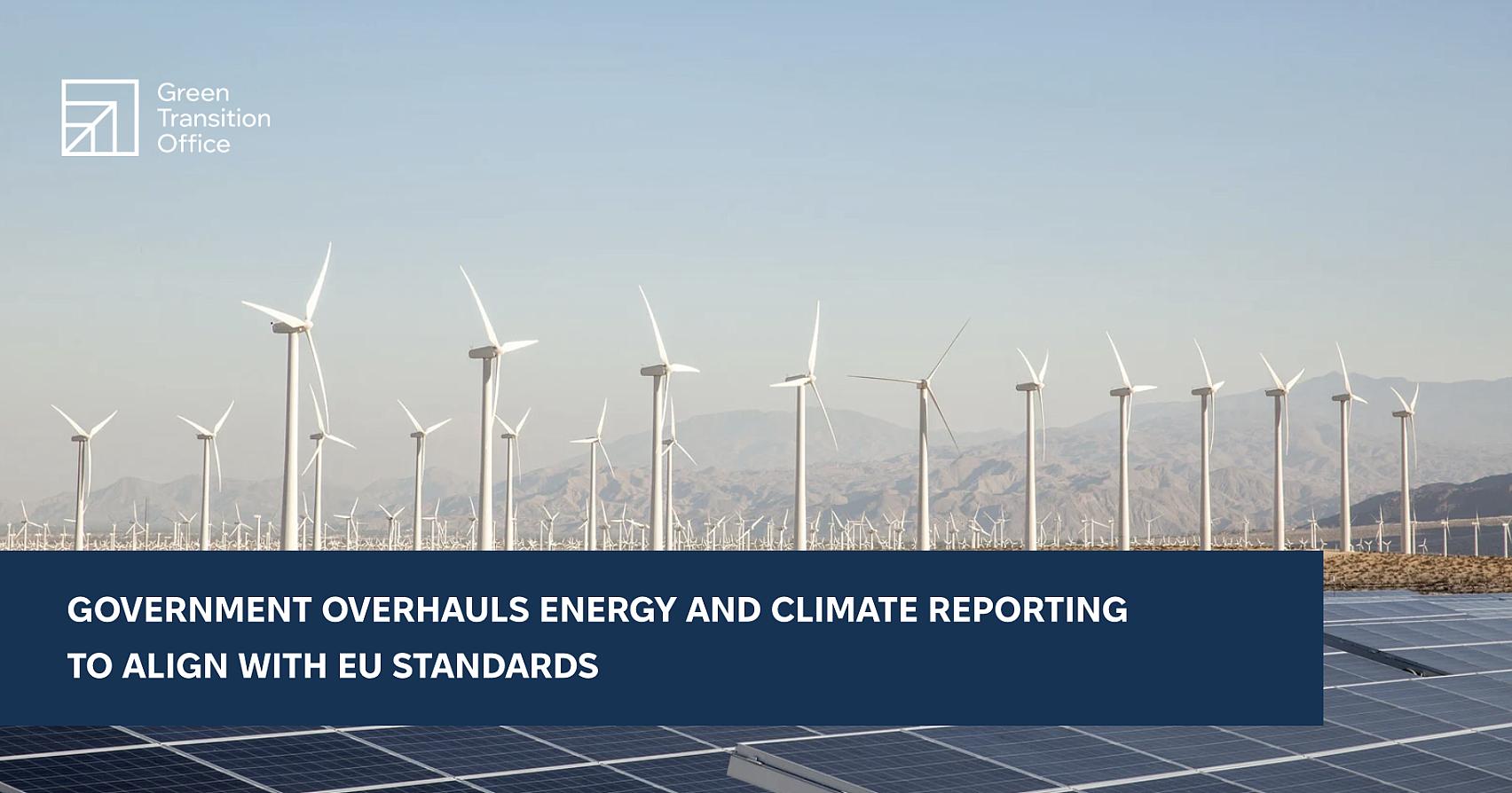 The Government Has Upgraded the Reporting Mechanism for Energy and Climate in Line with EU Standards