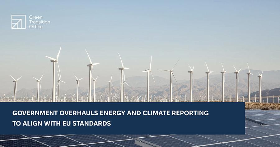 The Government Has Upgraded the Reporting Mechanism for Energy and Climate in Line with EU Standards